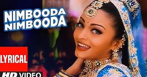 Nimbooda Nimbooda Lyrical Video | Hum Dil De Chuke Sanam | Kavita Krishnamurthy | Ajay D,Aishwarya R