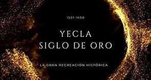 Yecla Siglo de Oro: La gran recreación histórica