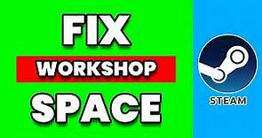 How To Fix Steam Workshop Downloader Free Space Left (SIMPLE!)