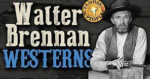 Walter Brennan Westerns