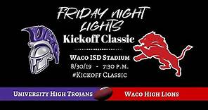 Waco ISD: TX HS Football - 2019 University High Trojans vs Waco High Lions