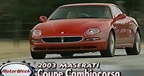 2003 Maserati Coupe Cambiocorsa - MotorWeek Retro