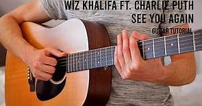 Wiz Khalifa - See You Again ft. Charlie Puth EASY Guitar Tutorial With Chords / Lyrics