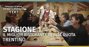 Ale 4 Ristoranti Stagione 1 | Miglior ristorante in alta quota del Trentino - Puntata 6 - Parte 2