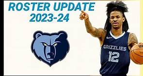 MEMPHIS GRIZZLIES ROSTER UPDATE 2023-24 NBA SEASON | ROSTER LATEST UPDATE