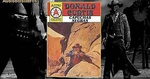 Capuchas Negras - Donald Curtis - Audiobolsilibros