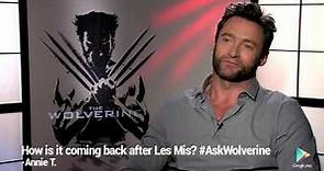 Google Play presents: The Wolverine, Behind the Scenes with Hugh Jackman