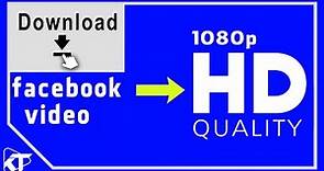 How to download Facebook Video in HD quality | 2021