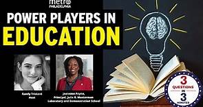 Education Power Players - Dr. Jeannine Payne, Principal, Julia R. Masterman School