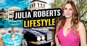 Julia Roberts Lifestyle 2023