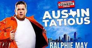 Ralphie May: Austin-Tatious (FULL SPECIAL)