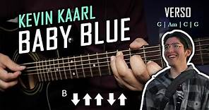 Kevin Kaarl - Baby Blue | Tutorial Guitarra Acústica Completo - Para Principiantes | Letra y Acordes