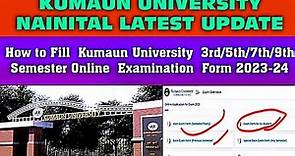 How to Fill Kumaun University Online Examination Form 2023-24 !! Kumaun University Exam Form