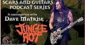 A conversation with Dave Matrise (Jungle Rot)