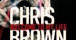 Chris Brown: Welcome to My Life (2016) en cines.com