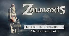 ZALMOXIS - EL DIOS DE LOS GETA-DACIOS (Película documental)