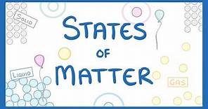 GCSE Chemistry - States of Matter & Changing State #21