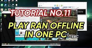 NO.11 RAN TUTORIAL | HOW TO PLAY OR CONNECT RAN OFFLINE IN ONE PC | RAN ONLINE