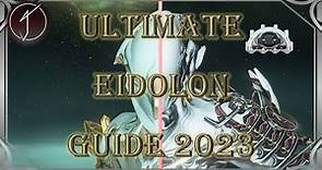 The ULTIMATE Eidolon Guide: 2023