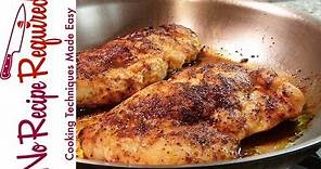 How to Cook Boneless Chicken Breasts - NoRecipeRequired.com