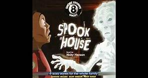 8 Short Ghost Stories - Spook House