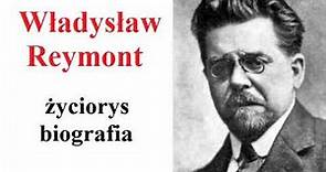 Władysław Reymont - życiorys, biografia