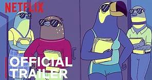 Tuca & Bertie | Official Trailer [HD] | Netflix