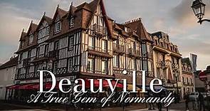 Deauville, France - A True Gem of Normandy and a Perfect City Break