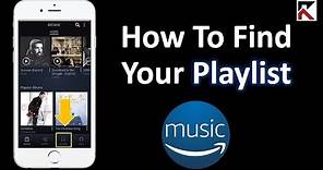 How To Find Your Playlists Amazon Music