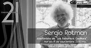 Sergio Rotman en 'Conversando en el 21' | 19 de septiembre