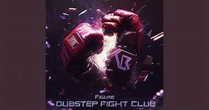 Dubstep Fight Club