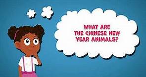 What Are The Chinese New Year Animals? | Chinese New Year | Chinese Culture | Fun Facts For Kids