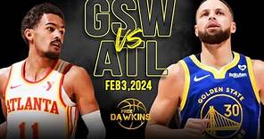 Golden State Warriors vs Atlanta Hawks Full Game Highlights | February 3, 2024 | FreeDawkins