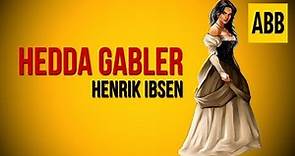 HEDDA GABLER: Henrik Ibsen - FULL AudioBook
