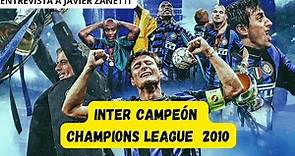JAVIER ZANETTI recuerda al INTER campeón de CHAMPIONS LEAGUE en el año 2010