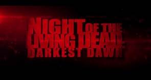 Night of the Living Dead: Darkest Dawn (2015) - Official Trailer HD