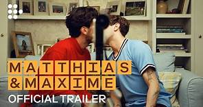 MATTHIAS & MAXIME | Official Trailer | Exclusively on MUBI Now