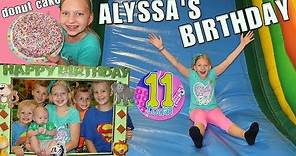 Alyssa's Amazing 11th Family Birthday Party