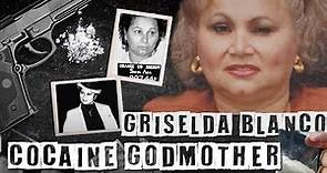 The Real Story of Griselda Blanco - The Godmother