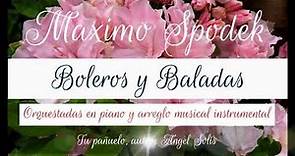 LOS MEJORES BOLEROS Y BALADAS ORQUESTADAS EN PIANO Y ARREGLO MUSICAL INSTRUMENTAL 1 HORA DE MUSICA