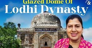 Glazed Dome Of Lodhi Dynasty | Swarnamalya
