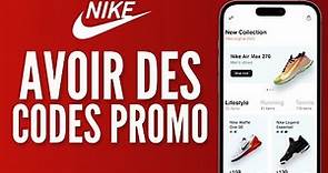 Comment Avoir Des Codes Promo Sur Nike ( Pour 2024 )