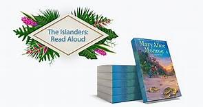 The Islanders Read Aloud: Mary Alice Monroe