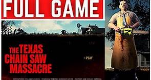 The Texas Chain Saw Massacre Full Gameplay Walkthrough