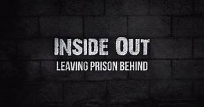 Inside Out: Leaving Prison Behind