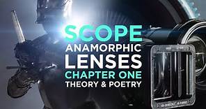 SCOPE Chapter One – Anamorphic Lenses in Cinema with Theory & Poetry – Epic Episode #15
