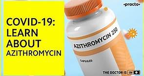 Azithromycin: How to Use, When to Use, and Side Effects || Covid-19 || Practo