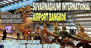 Bangkok International Airport | Step by Step Guide for International Departure