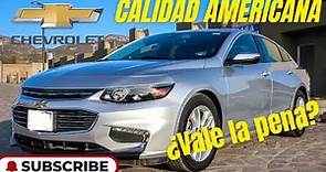 Chevrolet Malibu 2018 EXCELENTE PARA CARRETERA, comodo y economico review en español