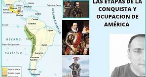 Las etapas del la conquista y ocupación española de América(1492-1572)